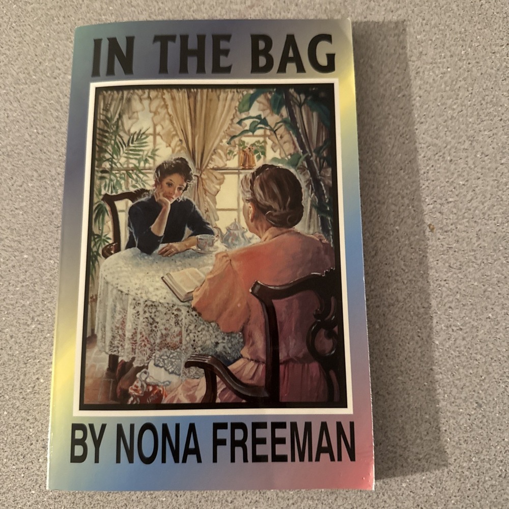 Signed Copy IN THE BAG By Nona Freeman *Excellent Condition* PB